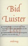 Bid, luister, leef - Rick Timmermans ; Heleen Dekens - 9789058040947