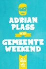 Adrian Plass en het Gemeenteweekend - Adrian Plass - 9789058041302
