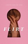 Flirt - Lisette van de Heg - 9789058041630
