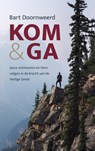 Kom & ga - Bart Doornweerd - 9789058112132