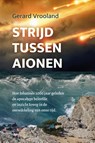 Strijd tussen aionen - Gerard Vrooland - 9789058112156