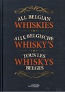 Alle Belgische Whisky's - Patrick Ludwich ; Karel Puype - 9789058566713