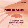 Werken met de successpiraal - Karin de Galan - 9789058715296