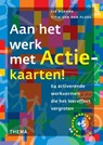Aan het werk met actiekaarten -  - 9789058715883