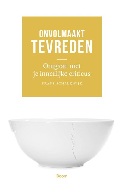 Onvolmaakt tevreden - Omgaan met je innerlijke criticus, Frans Schalkwijk - Paperback - 9789058755629