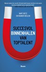 Succesvol binnenhalen van toptalent - Bart Dietz ; Rainier Beelen - 9789058756237