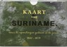 Kaart van Suriname Facsimile editie - J.F.A. Cateau van Rosevelt ; J.F.A.E. van Lansberge - 9789058811516