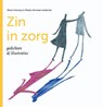 Zin in zorg - gedichten - Wout Huizing ; Marije Vermaas - 9789058818591