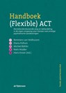 Handboek (Flexible) ACT - Remmers van Veldhuizen ; Diana Polhuis ; Michiel Bähler ; Niels Mulder ; Hans Kroon - 9789058982797