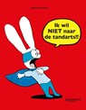 Ik wil NIET naar de tandarts!! - Stephanie Blake - 9789059088405