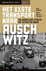 Het XXste transport naar Auschwitz - Marc Michiels ; Mark Wijngaert - 9789059089808