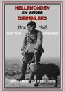 Hellehonden en ander dierenleed 1914-1945 - Perry Pierik ; G. Kip - 9789059118379