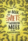 Dit boek gaat niet over mevrouw Moes en haar kakkerlakken - Marieke Van Hooff - 9789059243989