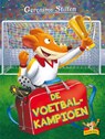 De voetbalkampioen - Geronimo Stilton - 9789059248700