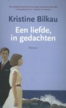 Een liefde, in gedachten - Kristine Bilkau - 9789059368323