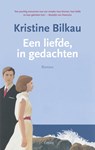 Een liefde, in gedachten - Kristine Bilkau - 9789059368378