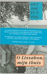 O Lissabon, mijn thuis - August Willemsen ; M. van den Boogert - 9789059370098
