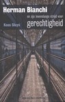 Herman Bianchi en zijn levenslange strijd voor gerechtigheid - Kees Sluys - 9789059374287