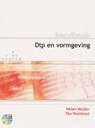 Handboek DTP & Vormgeving - H. Muller ; Heiner Müller ; T. Rombout - 9789059402218