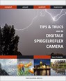 Tips & trucs voor de Digitale spiegelreflexcamera - FREDERIKS, Hans - 9789059403987