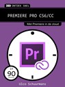 Premiere PRO CS6/CC - Ulco Schuurmans - 9789059406766