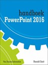Handboek powerpoint 2016 - Ronald Smit - 9789059408517