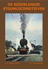 De Nederlandse Stoomlocomotieven - R.C. Statius Muller ; A.J. Veenendaal - 9789059612747