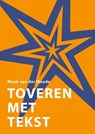 Toveren met tekst - Mauk van der Woude - 9789059725911
