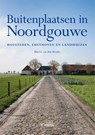 Buitenplaatsen in Noordgouwe - Martin van den Broeke - 9789059728233