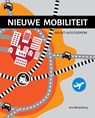 Nieuwe mobiliteit - Arie Bleijenberg - 9789059729674