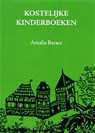 Kostelijke kinderboeken - A. Baracs - 9789059740945