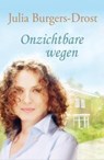 Onzichtbare wegen - Julia Burgers-Drost - 9789059779679
