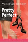 Pretty perfect - Marijke van den Elsen - 9789059779747
