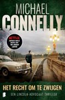 Het recht om te zwijgen - Michael Connelly - 9789059900516