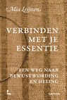 Verbinden met je Essentie - Mia Leijssen - 9789059960046