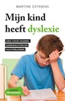 Mijn kind heeft dyslexie - Martine Ceyssens - 9789059960206