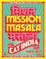 Mission Masala - Eat India - Pavan Bajwa ; Tim Van Den Heuvel - 9789059960657