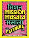 Mission Masala - Eat India - Pavan Bajwa - 9789059960657