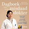 Dagboek van een misdaaddokter - Diona D'Hondt - 9789059961500