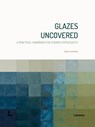 Glazes uncovered - Sofie Goethals - 9789059962149