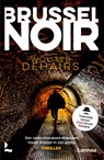 Brussel noir - Wouter Dehairs - 9789059962620