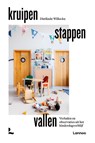 Kruipen, stappen, vallen - Dietlinde Willockx - 9789059963030
