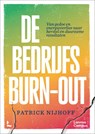 De Bedrijfsburn-out - Patrick Nijhoff - 9789059963085