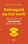 Ontregeld op het werk - Hilde Debackere - 9789059963993