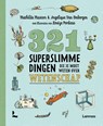 321 superslimme dingen die je moet weten over wetenschap - Mathilda Masters ; Angelique Van Ombergen - 9789059964464