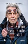 Het was mijn verdomde plicht - Réginald Moreels - 9789059964662