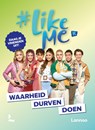 #LikeMe - Waarheid, durven, doen - #LikeMe - 9789059964815