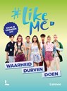 Waarheid, durven, doen - #LikeMe - 9789059964815