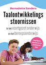 Taalontwikkelingsstoornissen in het voortgezet onderwijs en het beroepsonderwijs - Bernadette Sanders - 9789059965751