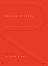 Echoes of Speed - Vladimir Rys - 9789059966116